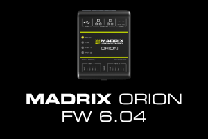 MADRIX ORION FW 6.04